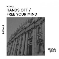 MXWLL - Hands off / Free Your Mind