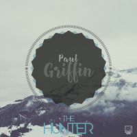 Paul Griffin - The Hunter