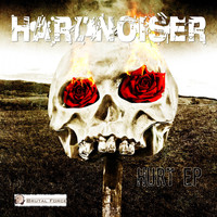 Hardnoiser - Hurt EP