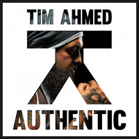 Tim Ahmed - Authentic