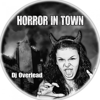 Dj Overlead - Horror in Town
