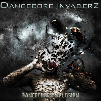 Dancecore Invaderz - Dancecore Explosion