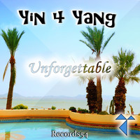 Yin 4 Yang - Unforgettable