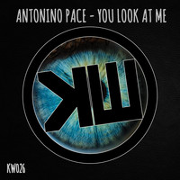 Antonino Pace - You Look at Me