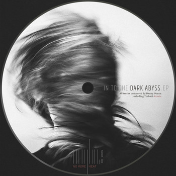 Danny Ocean - In to the Dark Abyss