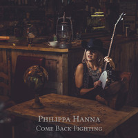 Philippa Hanna - Come Back Fighting