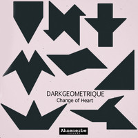 Dark Geometrique - Change of Heart