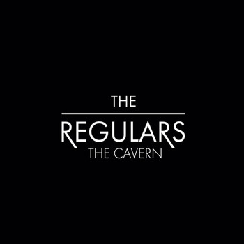The Regulars - The Cavern
