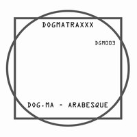 DOg.ma - Arabesque