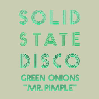 Green Onions - Mr. Pimple