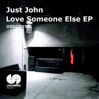 Just John - Love Someone Else