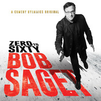 Bob Saget - Zero to Sixty (Explicit)