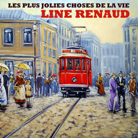 Line Renaud - Les plus jolies choses de la vie