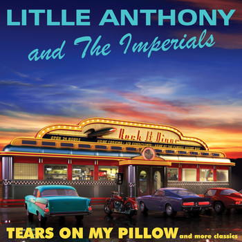 Little Anthony & The Imperials - Tears on My Pillow