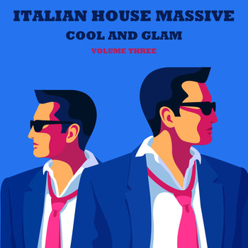 Various Artists - Italian House Massive 3: Cool & Glam