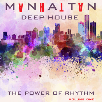 Various Artists - Manhattan Deep House 1: The Power of Rhythm