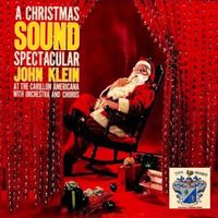 John Klein - A Cristmas Sound Spectacular