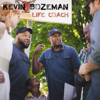 Kevin Bozeman - Life Coach (Explicit)