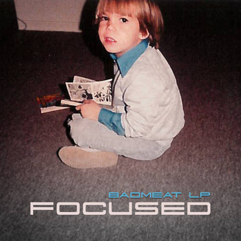 Focused - The Bad Meat LP (Explicit)