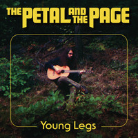 Young Legs - The Petal and the Page