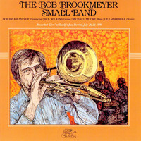 Bob Brookmeyer - The Bob Brookmeyer Small Band