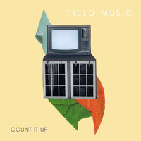 Field Music - Count It Up