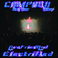 Campbell - Live, Fried and Electrified
