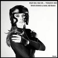 Rui Da Silva - Touch Me (White Rhino & Ariel Ab Remix)