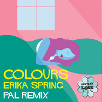 Erika Spring - Colours (PAL Remix)
