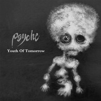 Psyche - Youth of Tomorrow