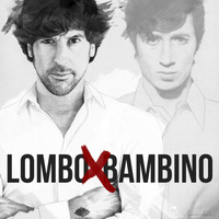 Manuel Lombo - Lombo X Bambino