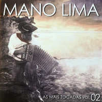 Mano Lima - As Mais Tocadas do Mano Lima, Vol. 2