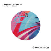 Sordid Soundz - That Disco Sound