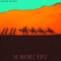 The Invisible People - Searching for Depth