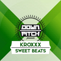 KROXXX - Sweet Beats
