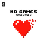 Sickick - No Games (Remixes)
