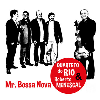 Quarteto do Rio - Mr. Bossa Nova