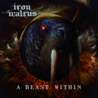 Iron Walrus - A Beast Within (Explicit)