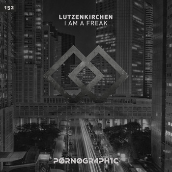 Lutzenkirchen - I Am a Freak