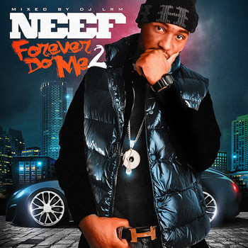 Neef Buck - Forever Do Me 2 (Explicit)
