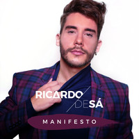 Ricardo de Sá - Manifesto
