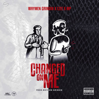 Ezee - Changed on Me (Explicit)