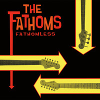 The Fathoms - Fathomless