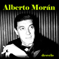Alberto Morán - Desvelo
