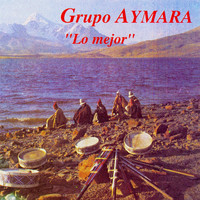 Grupo Aymara - Lo Mejor