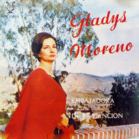 Gladys Moreno - Embajadora de la Canción
