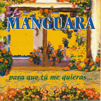 Manguara - Para Que Tú Me Quieras...