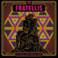 The Fratellis - The Next Time We Wed