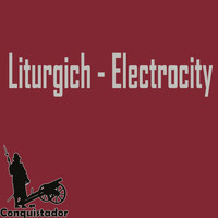 Liturgich - Electrocity