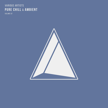 Various Artists - Pure Chill & Ambient, Vol. 02